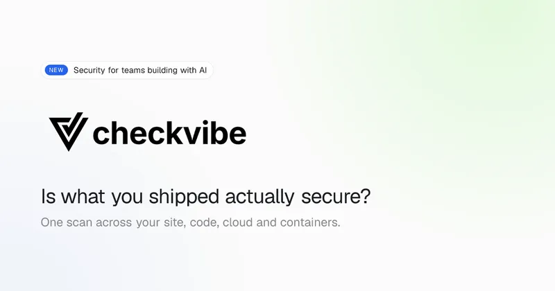 Source image for Sell a security scanner to vibe coders: CheckVibe, $3K in 6 weeks