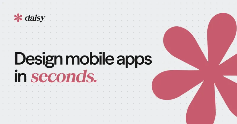 Source image for Daisy.now turns a prompt into mobile app UI screens: $1,189 lifetime revenue